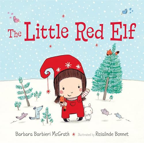 The Little Red Elf - 9781623548483 by Barbara Barbieri McGrath, Rosalinde Bonnet