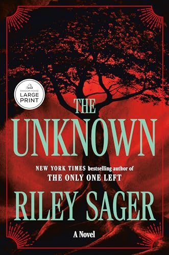 The Unknown (A Novel) by Riley Sager, 9798217349210