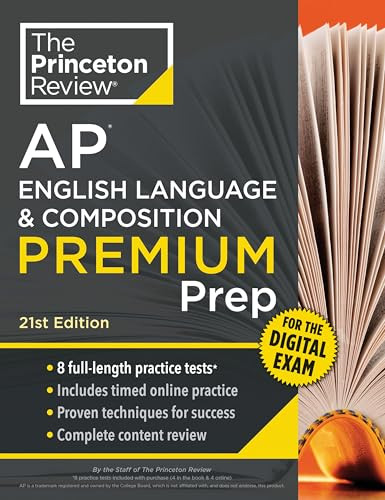 Princeton Review AP English Language & Composition Premium Prep, 21st Edition (8 Practice Tests + Digital Practice Online + Content Review) by The Princeton Review, 9798217125081