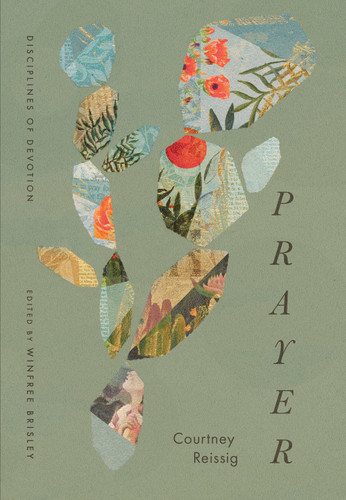 Prayer (Miniature Edition) by Courtney Reissig, Winfree Brisley, 9798874902414