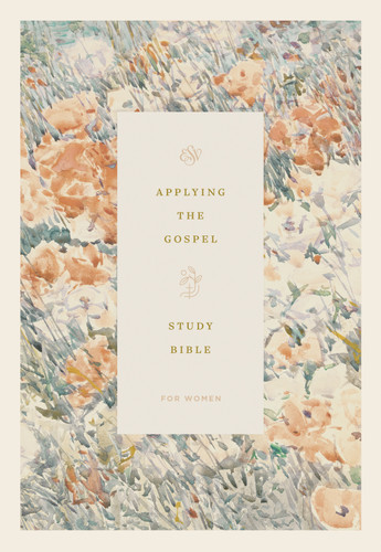 ESV Applying the Gospel Study Bible for Women (Hardcover) by Joni Eareckson Tada, Ruth Chou Simons, Emily A. Jensen, Jani Ortlund, Caroline Cobb, Jen Oshman, Kristen Wetherell, Glenna Marshall, Abbey Wedgeworth, Kathryn Butler, Kendra Dahl, Aimee Joseph, Irene Sun, Erika Allen, Sharonda Cooper, Mary Van Wheelden, Starr Meade, Christine Palmer, Felicity Carswell, Emma Ford, Christina Fox, Amy Warren, Beth Wetherell, Ashley Emmert, Donna Thoennes, Carmen McKenna, Barbara Juliani, Joy Woo, Sarah Zylstra, Andrea Thom, Margie Fawcett, Vanessa Hawkins, Karin Spicier Stetina, Ginger Blomberg, Leeann Stiles, Carolyn Arends, Rachel Ware, Alissa A. R. Cline, Megan DeVore, Katie Faris, Dana M. Harris, Michele Bennett Walton, Kellye Carmack, Joanna Panner, 9798874902728