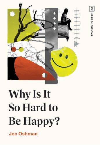Why Is It So Hard to Be Happy? (Miniature Edition) by Jen Oshman, 9798874908201
