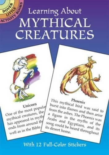 Learning About Mythical Creatures (Miniature Edition) by Christy Shaffer, 9780486440477