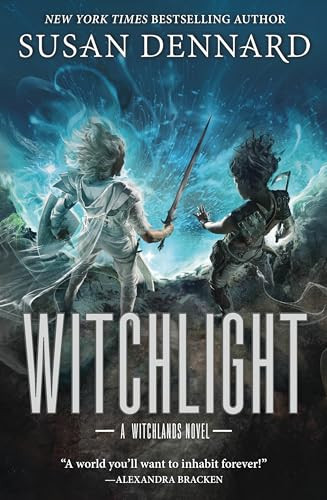 Witchlight (A Witchlands Novel) by Susan Dennard, 9781250194176