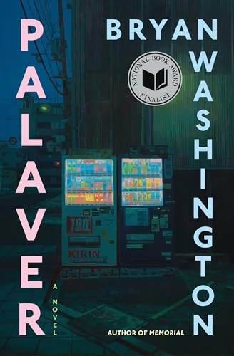 Palaver (A Novel) by Bryan Washington, 9780374609078