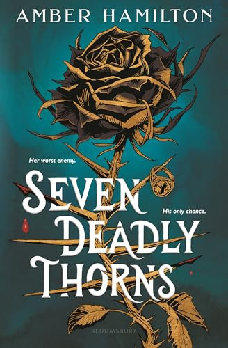 Seven Deadly Thorns (Your next romantasy obsession) by Amber Hamilton, 9781547619108
