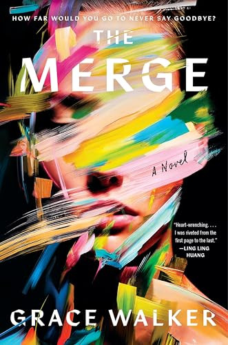 The Merge (A Novel) by Grace Walker, 9780063446731