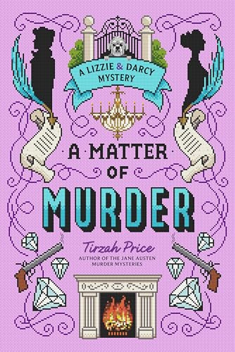 A Matter of Murder by Tirzah Price, 9780063278073