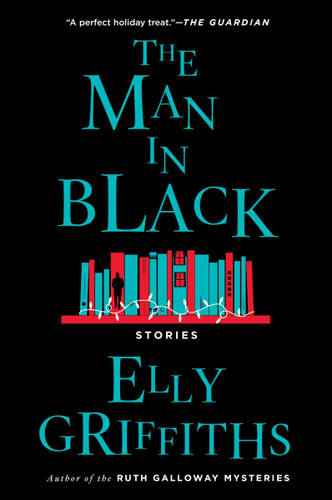 The Man in Black (And Other Stories) - 9780063289345 by Elly Griffiths, 9780063289345
