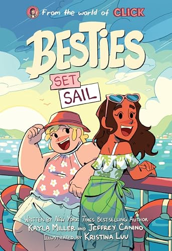 Besties: Set Sail (A graphic novel from The World of Click) by Kayla Miller, Jeffrey Canino, Kristina Luu, 9780063344082