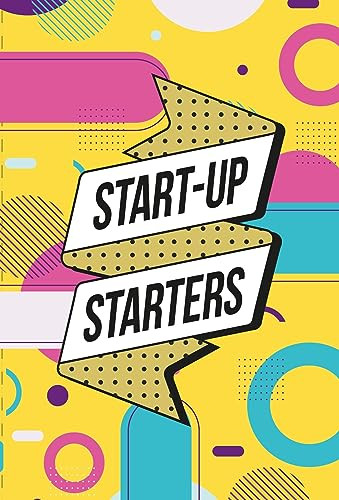 Start-Up Starters (Achieve success by focusing on what matters) by Tijs Besieux, 9789063696719