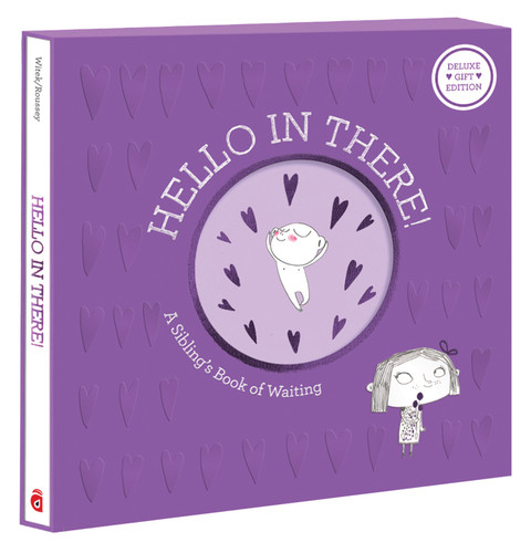 Hello in There!: Deluxe Gift Edition (A Sibling's Book of Waiting) by Jo Witek, Christine Roussey, 9781419791765
