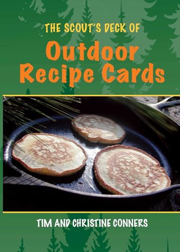 The Scout's Deck of Outdoor Recipe Cards by Christine Conners, Tim Conners, 9781493008117