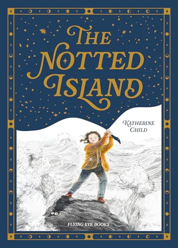 The Notted Island by Katherine Child, 9781838749507