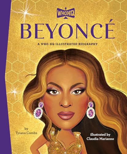 Beyoncé: A Who HQ Illustrated Biography by Tyiana Combs, Claudia Marianno, Who HQ, 9798217052080