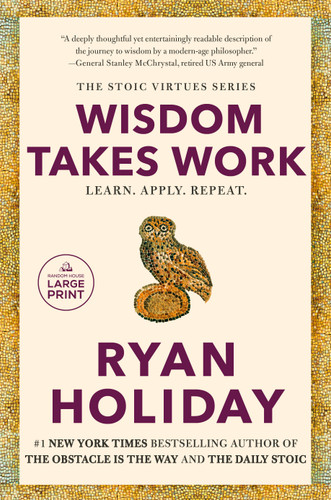 Wisdom Takes Work (Learn. Apply. Repeat.) - 9798217168941 by Ryan Holiday, 9798217168941