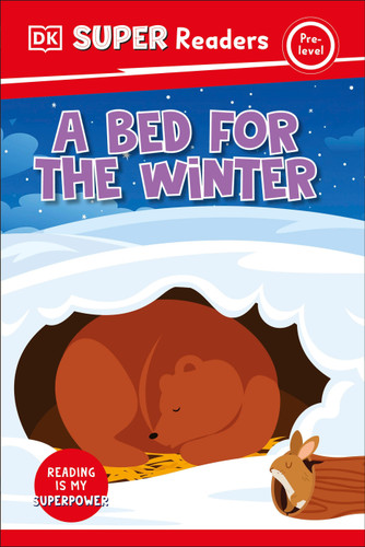 DK Super Readers Pre-Level A Bed for the Winter by DK, 9798217125500