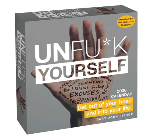 Unfu*k Yourself 2026 Day-to-Day Calendar by Gary John Bishop, 9781524897895