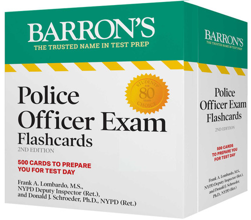 Police Officer Exam Flashcards, Second Edition: Up-to-Date Review + Sorting Ring for Custom Study by Donald J. Schroeder, Frank A. Lombardo, 9781506287560