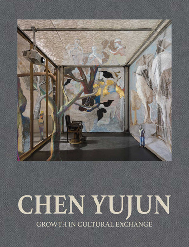 Chen Yujun (Growth in Cultural Exchange) by Joshua Gong, Maurizio Marinelli, Lu Mingjun, Bao Dong, Lan Qingwei, Wang Yalei, Fang Zhiling, Xia Kejun, Cui Cancan, 9781917458429