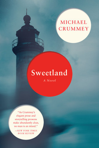 Sweetland (A Novel) - 9781631491108 by Michael Crummey, 9781631491108