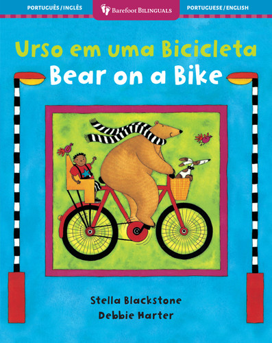 Bear on a Bike (Bilingual Portuguese & English) by Stella Blackstone, Debbie Harter, 9798888597552