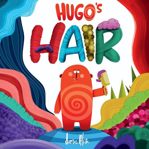 Hugo's Hair by James Alfie, James Alfie, 9780063432338