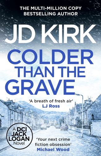 Colder than the Grave by JD Kirk, 9798217257881