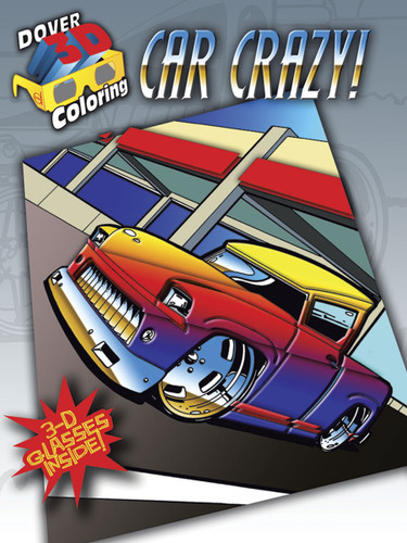 3-D Coloring Book--Car Crazy! by Curtis David Bulleman, 9780486484181