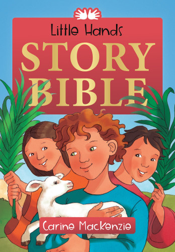Little Hands Story Bible by Carine MacKenzie, 9781527109421