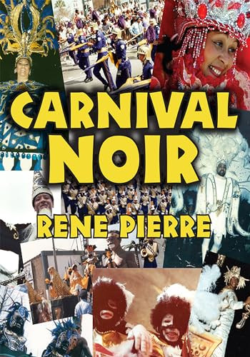 Carnival Noir by Rene Pierre, 9781455622610
