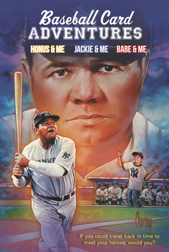 Baseball Card Adventures 3-Book Box Set (Honus & Me, Jackie & Me, Babe & Me) by Dan Gutman, 9780062979582