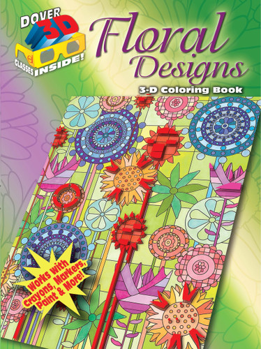 3-D Coloring Book--Floral Designs by Jessica Mazurkiewicz, Kelly A. Baker, Robin J. Baker, 9780486489339
