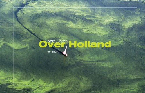 Over Holland by Karel Tomei, 9789055944224