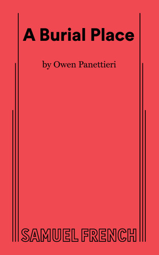A Burial Place by Owen Panettieri, 9780573712029