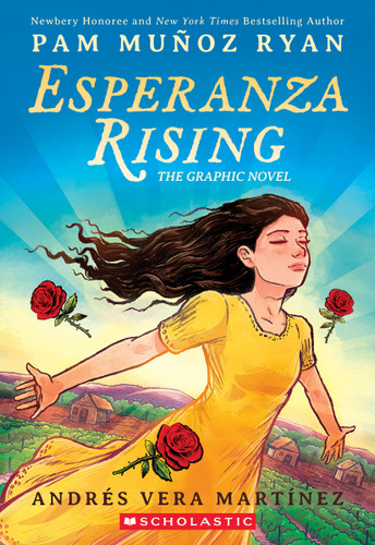 Esperanza Rising: The Graphic Novel by Pam Muñoz Ryan, Andrés Vera Martínez, 9781338768138