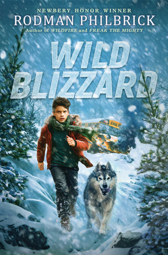 Wild Blizzard (The Wild Series) by Rodman Philbrick, 9781546138204