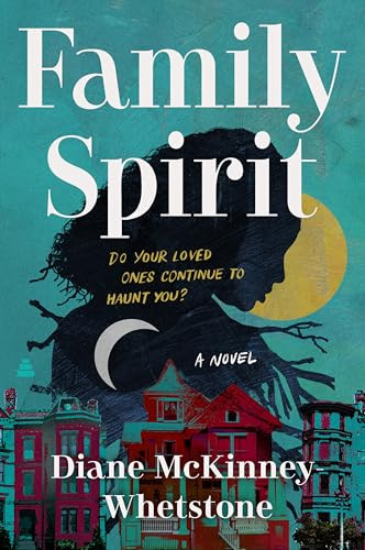 Family Spirit (A Novel) - 9780063395435 by Diane McKinney-Whetstone