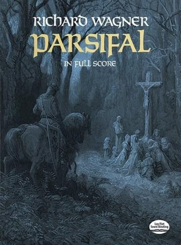 Parsifal in Full Score by Richard Wagner, 9780486251752