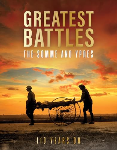 Greatest Battles - The Somme and Ypres (110 Years On) by Mike Lepine, 9781917259545