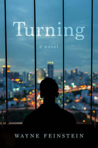 Turning (A Novel) by Wayne Feinstein, 9798886455007