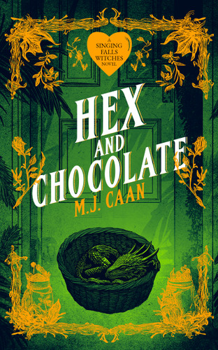 Hex And Chocolate (Singing Falls Witches Book Four) by M.J. Caan, 9781036705602