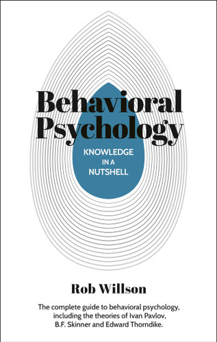 Knowledge in a Nutshell: Behavioral Psychology by Rob Willson, 9781398868489