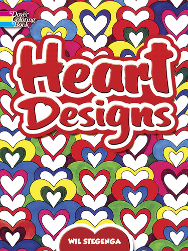 Heart Designs Coloring Book by Wil Stegenga, Coloring Books for Adults, 9780486465371