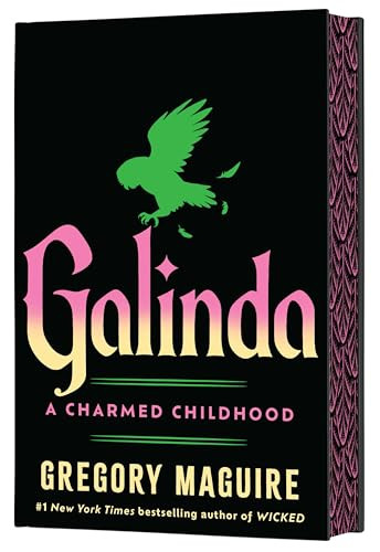 Galinda (Deluxe Limited Edition) (A Charmed Childhood) by Gregory Maguire, 9780063495272