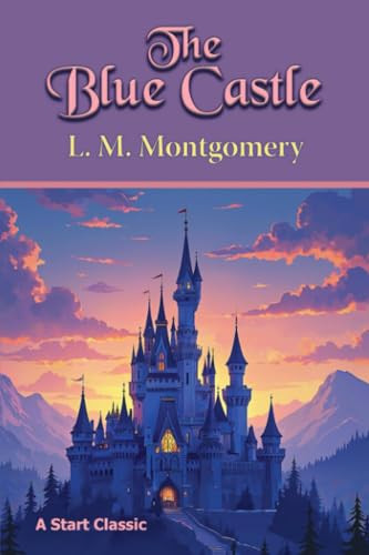 The Blue Castle - 9798880925759 by L. M. Montgomery, 9798880925759