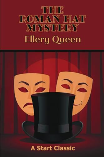 The Roman Hat Mystery (A Problem in Deduction) by Ellery Queen, 9798880925773