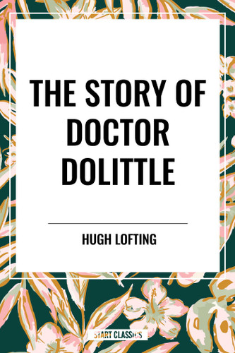 Story of Doctor Dolittle - 9798880921294 by Hugh Lofting, 9798880921294