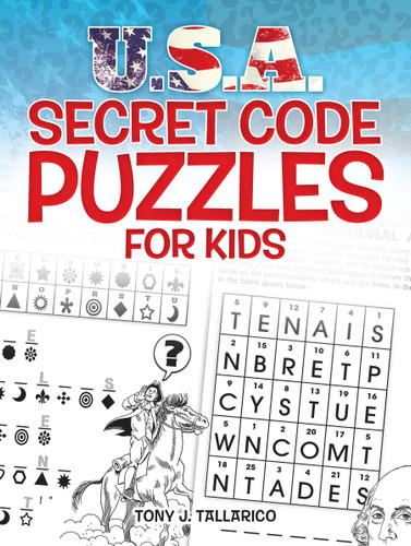 U.S.A. Secret Code Puzzles for Kids by Tony J. Tallarico, 9780486494593