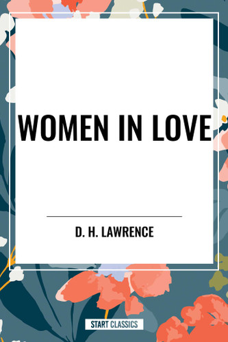 Women in Love - 9798880924967 by D. H. Lawrence, 9798880924967